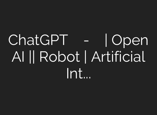 ChatGPT की वजह से रो-रोकर हुआ बुरा हाल | Open AI || Robot | Artificial Intelligence – YouTube