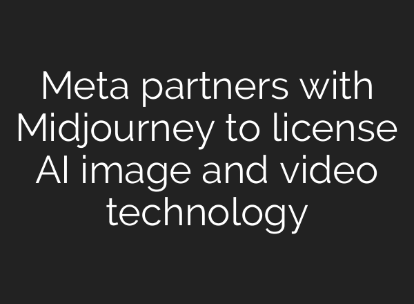 Meta partners with Midjourney to license AI image and video technology