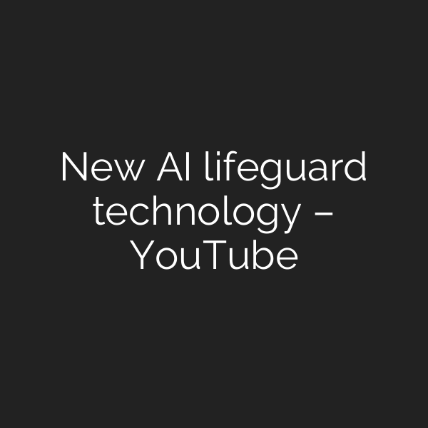New AI lifeguard technology – YouTube