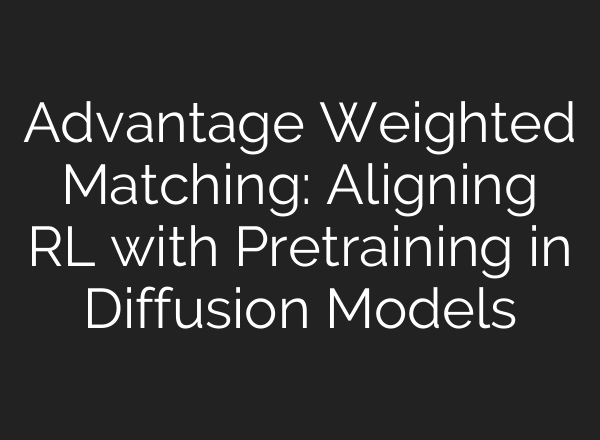 Advantage Weighted Matching: Aligning RL with Pretraining in Diffusion Models