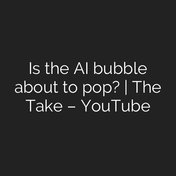 Is the AI bubble about to pop? | The Take – YouTube