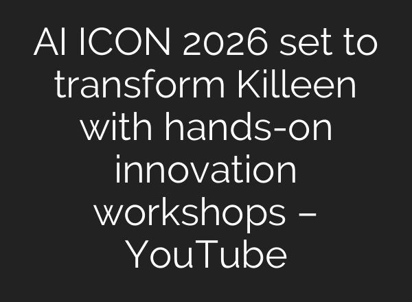AI ICON 2026 set to transform Killeen with hands-on innovation workshops – YouTube
