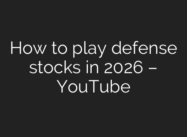 How to play defense stocks in 2026 – YouTube