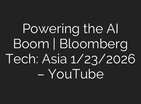 Powering the AI Boom | Bloomberg Tech: Asia 1/23/2026 – YouTube