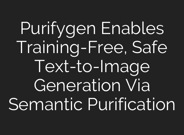 Purifygen Enables Training-Free, Safe Text-to-Image Generation Via Semantic Purification