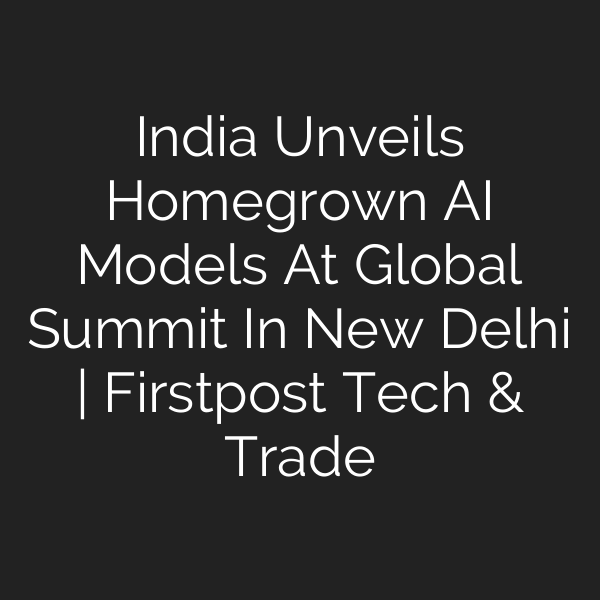 India Unveils Homegrown AI Models At Global Summit In New Delhi | Firstpost Tech & Trade