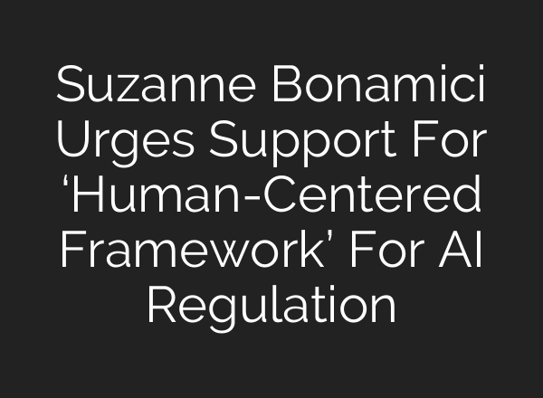 Suzanne Bonamici Urges Support For ‘Human-Centered Framework’ For AI Regulation
