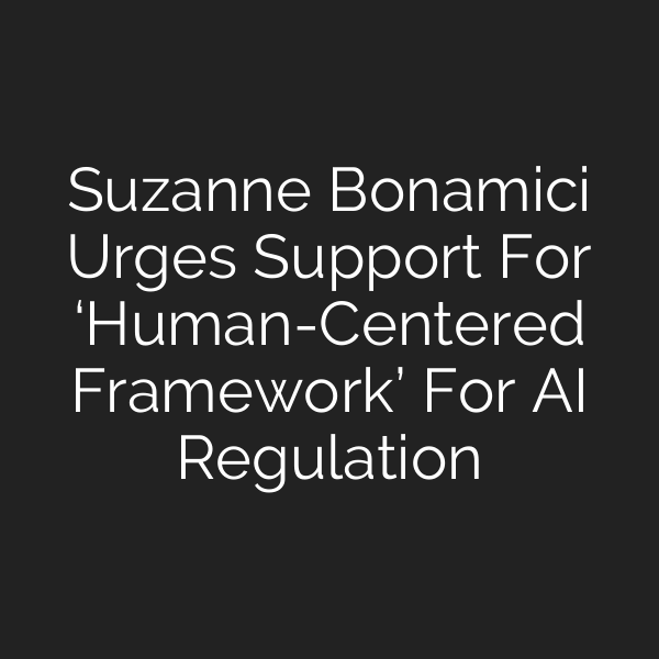 Suzanne Bonamici Urges Support For ‘Human-Centered Framework’ For AI Regulation