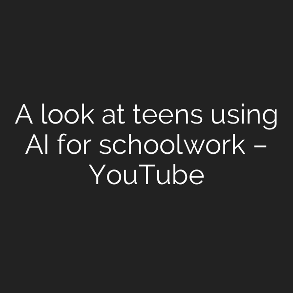 A look at teens using AI for schoolwork – YouTube
