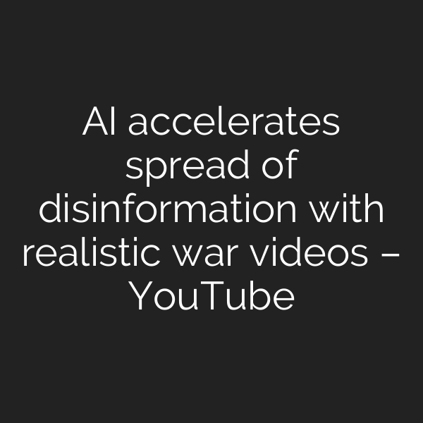 AI accelerates spread of disinformation with realistic war videos – YouTube