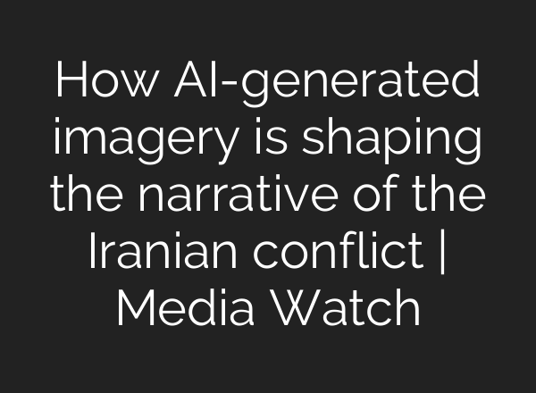 How AI-generated imagery is shaping the narrative of the Iranian conflict | Media Watch