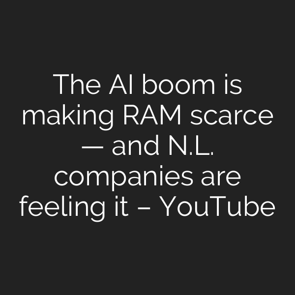 The AI boom is making RAM scarce — and N.L. companies are feeling it – YouTube