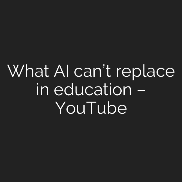 What AI can’t replace in education – YouTube