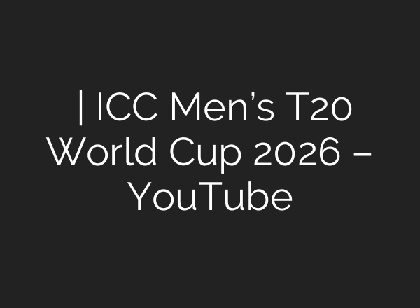 通往荣耀之路 | ICC Men’s T20 World Cup 2026 – YouTube