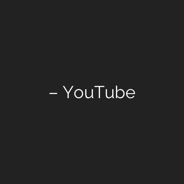 – YouTube