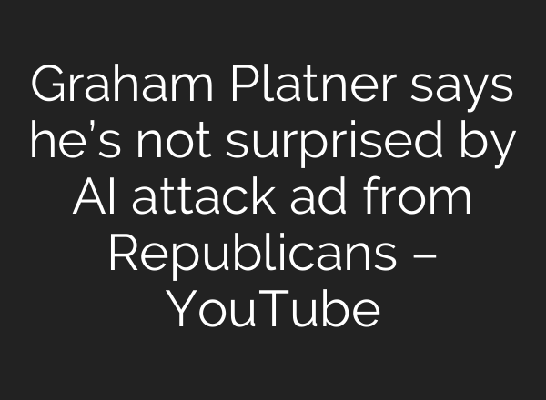 Graham Platner says he’s not surprised by AI attack ad from Republicans – YouTube