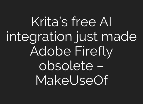 Krita’s free AI integration just made Adobe Firefly obsolete – MakeUseOf