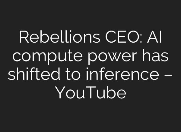 Rebellions CEO: AI compute power has shifted to inference – YouTube