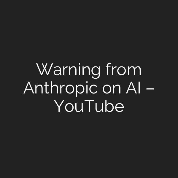 Warning from Anthropic on AI – YouTube