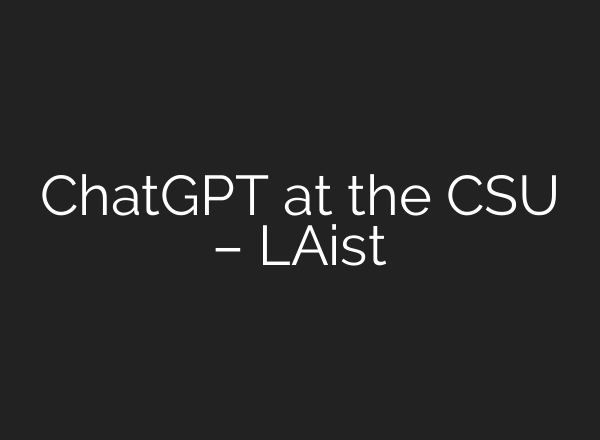 ChatGPT at the CSU – LAist