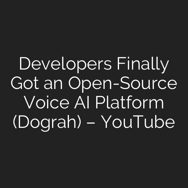 Developers Finally Got an Open-Source Voice AI Platform (Dograh) – YouTube