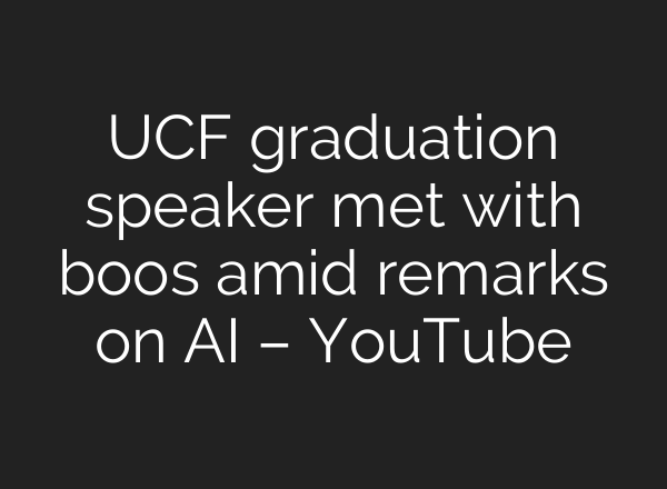 UCF graduation speaker met with boos amid remarks on AI – YouTube