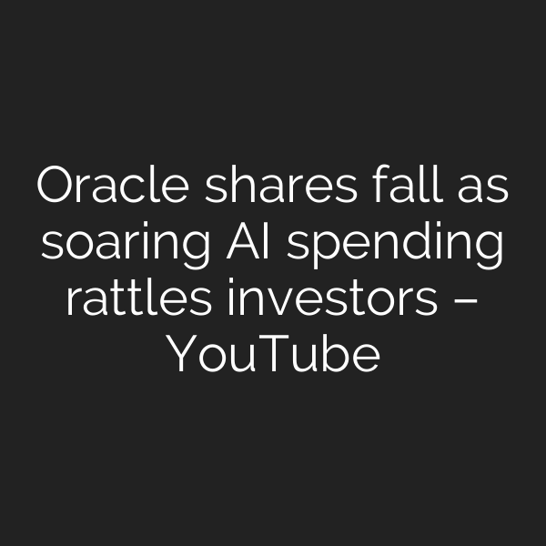 Oracle shares fall as soaring AI spending rattles investors – YouTube