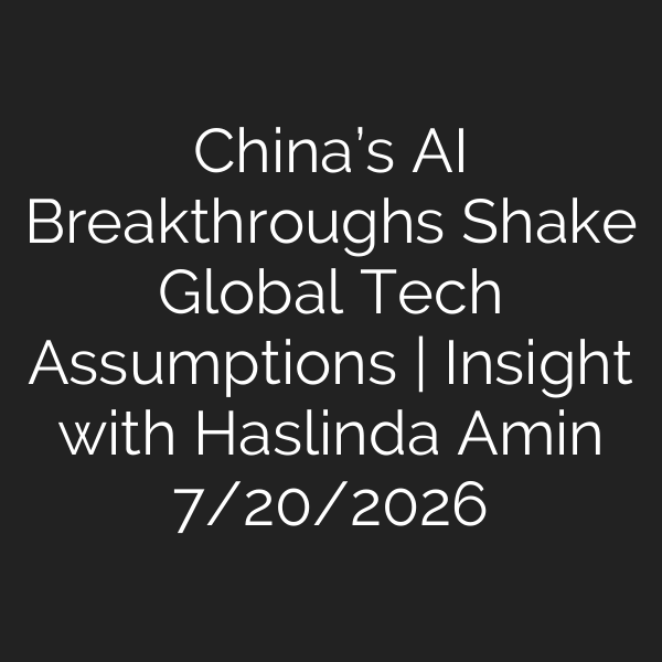 China’s AI Breakthroughs Shake Global Tech Assumptions | Insight with Haslinda Amin 7/20/2026